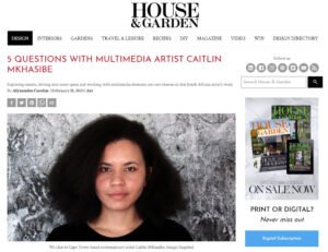 House and Garden SA Q&A with Caitlin Mkhasibe